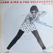 Jane Aire and the Belvederes - Breaking Down the Walls of Heartache