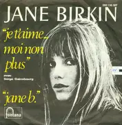 7inch Vinyl Single - Jane Birkin Avec Serge Gainsbourg - Je T'Aime...Moi Non Plus / Jane B.