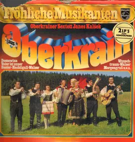 Janes Kalšek Und Sein Oberkrainer Sextett - Fröhliche Musikanten Aus Oberkrain