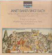 Bach - Janet Baker Singt Bach - Sehet, wir gehn hinauf gen Jerusalem BWV 159* Vergnügte Ruh BWV 170