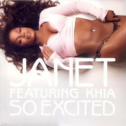 Janet featuring Khia - So Excited