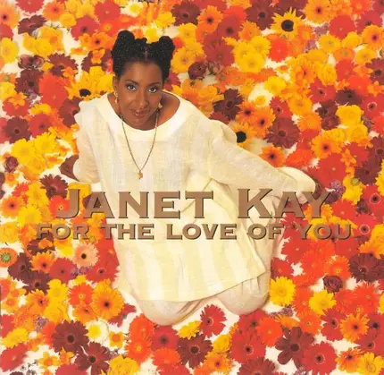 Janet Kay - For The Love Of You