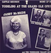 LP - Janet McBride & Dexter Johnson & His Tennessee Valley Boys - Yodeling At The Grand Ole Opry - Mono