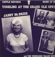 Janet McBride & Dexter Johnson & His Tennessee Valley Boys - Yodeling At The Grand Ole Opry