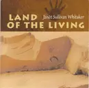 CD - Janèt Sullivan Whitaker - Land Of The Living