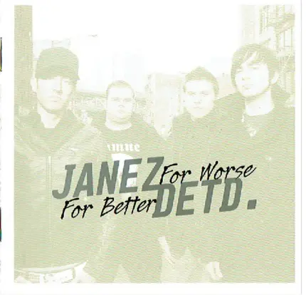 Janez Detd. - For Better, For Worse