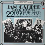 Jan Garber And His Orchestra - 22 Original Big Band Recordings