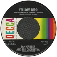 Jan Garber And His Orchestra - Yellow Bird / Hey, Look Me Over
