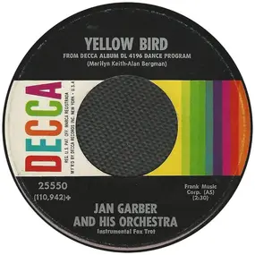 Jan Garber - Yellow Bird / Hey, Look Me Over