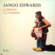 LP - Jango Edwards & Friends Roadshow - Jango Edwards & Friends Roadshow