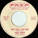 7inch Vinyl Single - Janice Harper - That's Why I Was Born