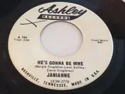 Janianne - He's Gonna Be Mine