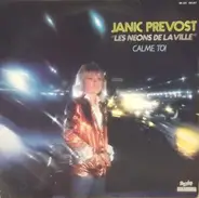 Janic Prévost - 'Les Néons De La Ville' Calme Toi