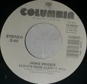 7inch Vinyl Single - Janie Fricke - Always Have Always Will / Easy To Please