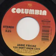 Janie Fricke - You Don't Know Love / Heart To Heart Talk