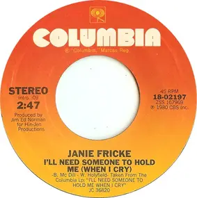 Janie Fricke - I'll Need Someone To Hold Me (When I Cry)