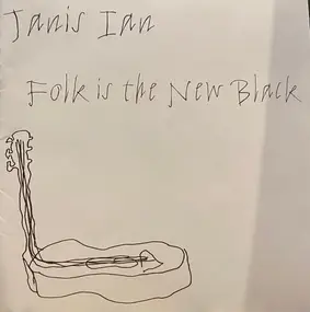 Janis Ian - Folk Is the New Black