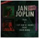 Double CD - Janis Joplin - Pearl + I Got Dem Ol' Kozmic Blues Again Mama!