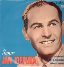 Jan Kiepura - Pieśni I Piosenki Filmowe (Songs)