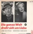 10'' - Jan Kiepura, Martha Eggerth - Die ganze Welt dreht sich um Liebe