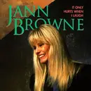 CD - Jann Browne - It Only Hurts When I Laugh