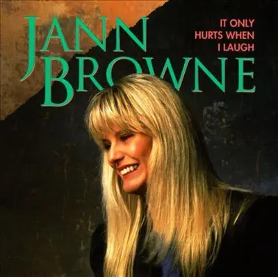 Jann Browne - It Only Hurts When I Laugh