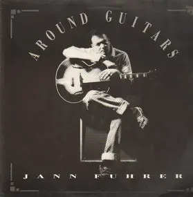 Jann Fuhrer - Around Guitars