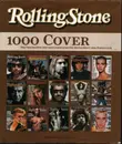 Hardcover - Jann S. Wenner a.o. - Rolling Stone. 1000 Cover - Die Geschichte der einflussreichsten Zeitschrift der Popkultur