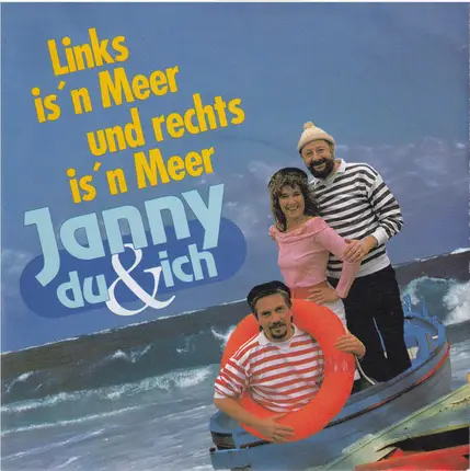 Janny, Du & Ich - Links Is'n Meer Und Rechts Is'n Meer