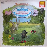 Janosch - Die Maus hat rote Strümpfe an