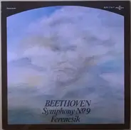 János Ferencsik / Ludwig Van Beethoven - Symphony N° 9