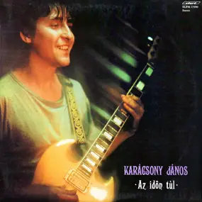 János Karácsony - Az Időn Túl