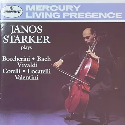 Janos Starker Plays Luigi Boccherini • Johann Sebastian Bach / Antonio Vivaldi / Arcangelo Corelli - Janos Starker Plays Boccherini, Corelli, Bach, Vivaldi Locatelli, Valentini