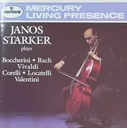 CD - Janos Starker Plays Luigi Boccherini • Johann Sebastian Bach / Antonio Vivaldi / Arcangelo Corelli - Janos Starker Plays Boccherini, Corelli, Bach, Vivaldi Locatelli, Valentini