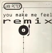 12inch Vinyl Single - Jan Peter - You Make Me Feel Remix