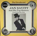 LP - Jan Savitt And His Top Hatters - The Uncollected Jan Savitt And His Top Hatters 1939