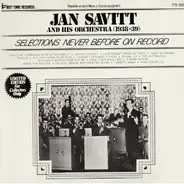 Jan Savitt And His Orchestra - Jan Savitt And His Orchestra (1938-39). Selections Never Before On Record