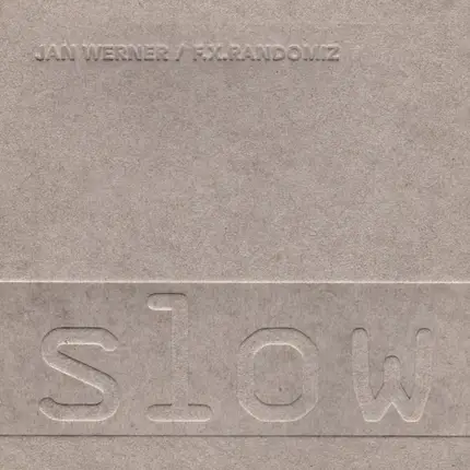 Jan St. Werner / F.X. Randomiz - Slow