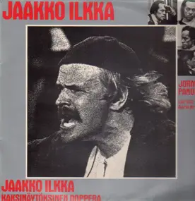 jaakko ilkka - kasinäytöksinen ooppera