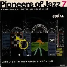 Jabbo Smith - Pioneers Of Jazz 7 (Jabbo Smith With Omer Simeon 1929)