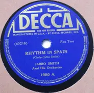 Jabbo Smith And His Orchestra - Rhythm In Spain / More Rain More Rest