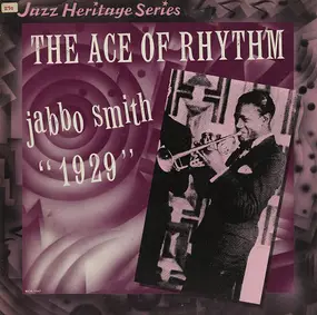 Jabbo Smith - The Ace Of Rhythm "1929"