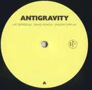 LP - Jac Berrocal , David Fenech , Vincent Epplay - Antigravity
