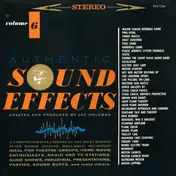 Jac Holzman - Authentic Sound Effects Volume 6