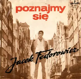 Jacek Fedorowicz - Poznajmy Się