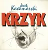 LP - Jacek Kaczmarski - Krzyk