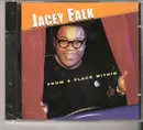 CD - Jacey Falk - From A Place Within