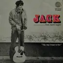 LP - Jack Grunsky - The Way I Want To Live - JACK'S ANGELS