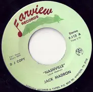 Jack Madron - Nashville / She's Only A Memory Away