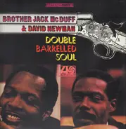 Brother Jack McDuff, David 'Fathead' Newman - Double Barrelled Soul